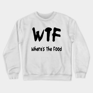 WTF Crewneck Sweatshirt